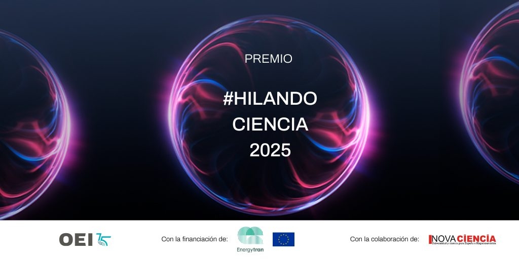 The OEI launches the 4th #HilandoCiencia Award to promote scientific outreach in Latin America.