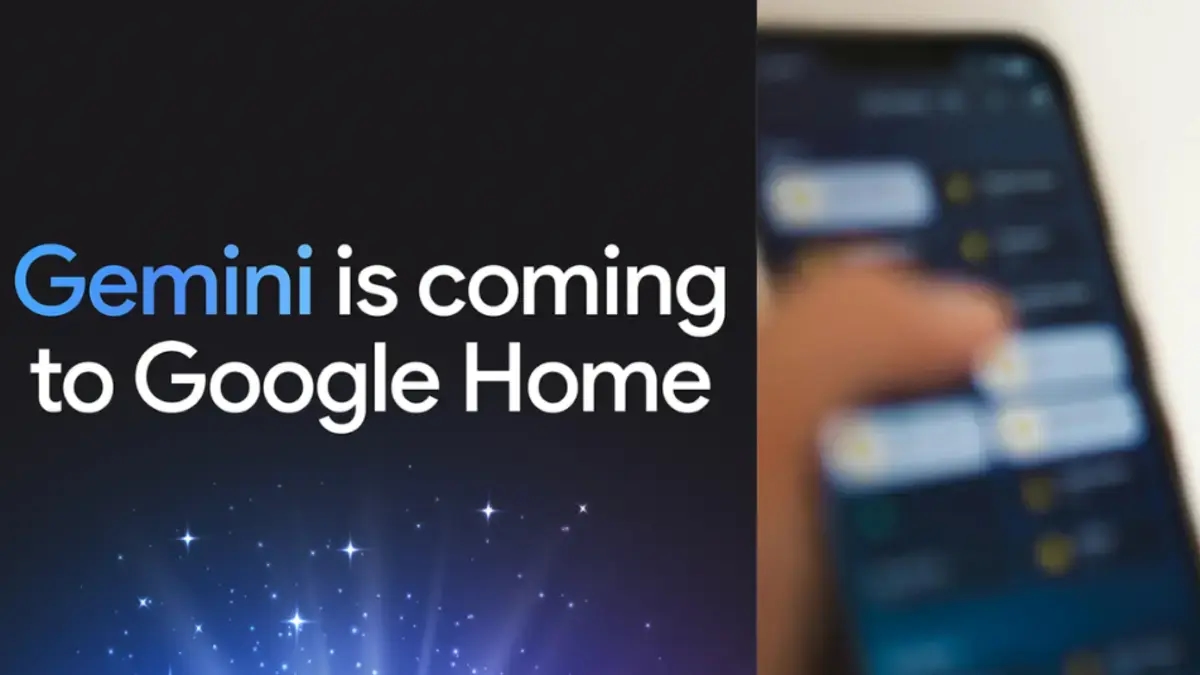 Google, akıllı evlere yönelik yeni yapay zeka asistanı Gemini for Home'u duyurdu: Hangi özellikler yer alıyor?