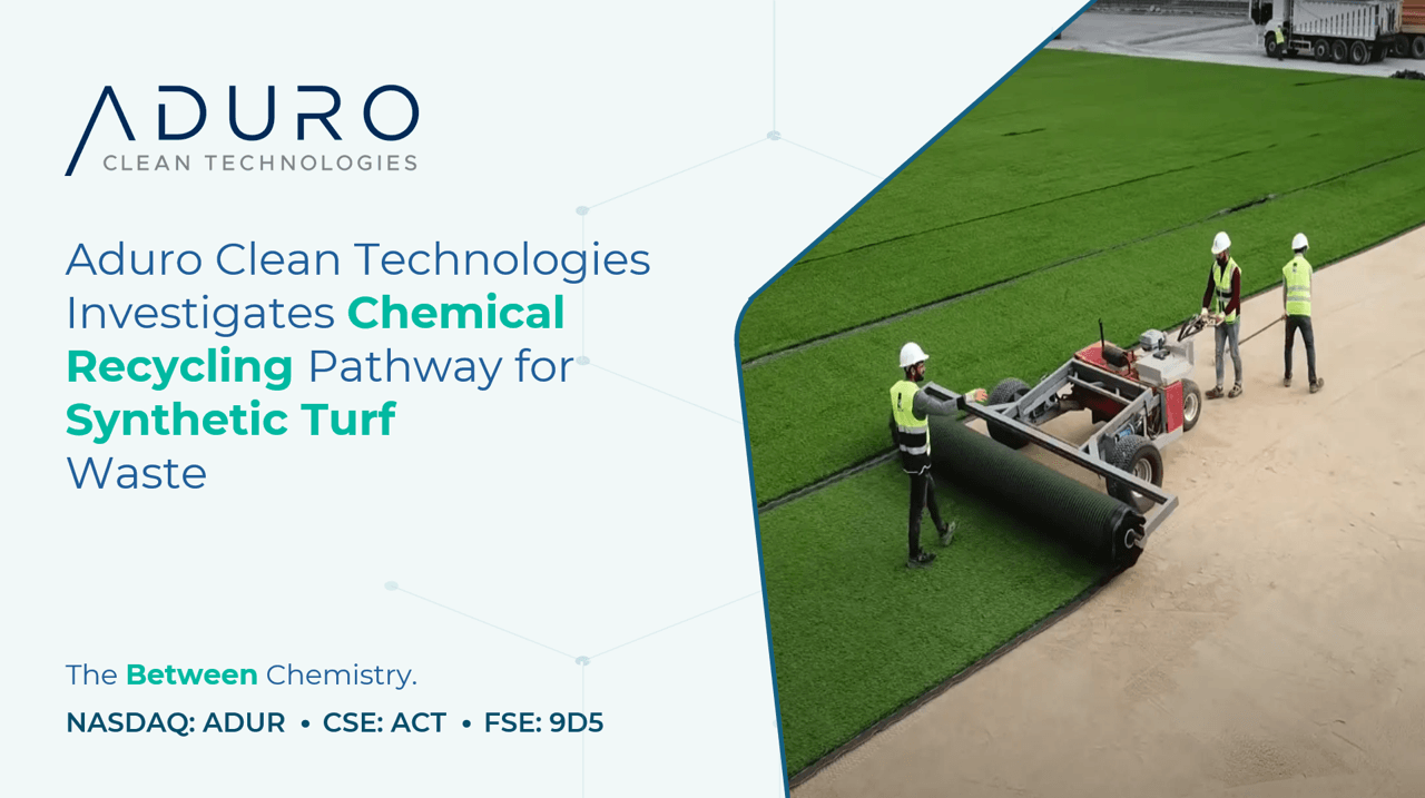 Aduro Clean Technologies Inc.: Aduro Clean Technologies bada procesy recyklingu chemicznego odpadów ze sztucznej trawy