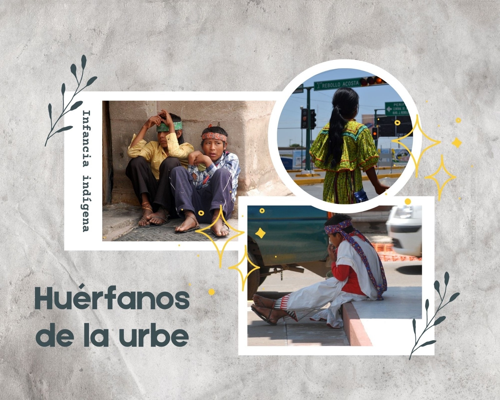 Orphans of the city: indigenous children in La Laguna