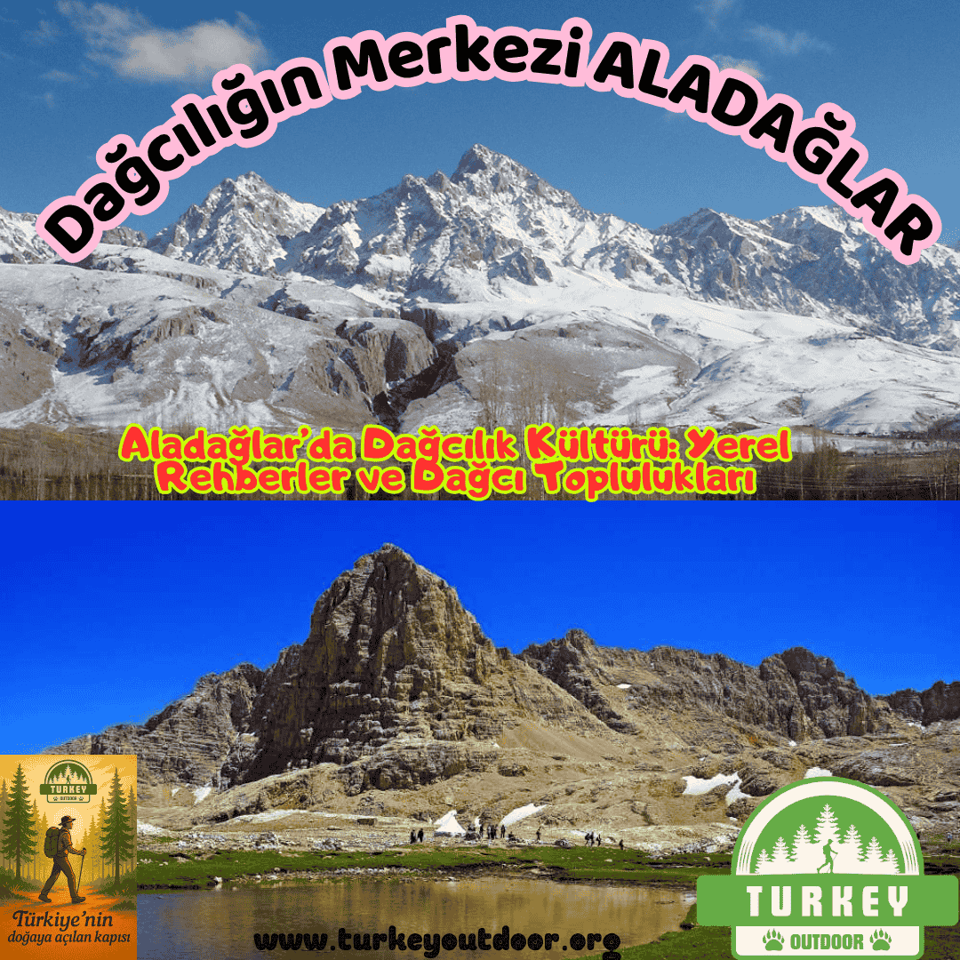 Mountaineering Culture in the Aladağlar: Local Guides and Mountaineering Communities