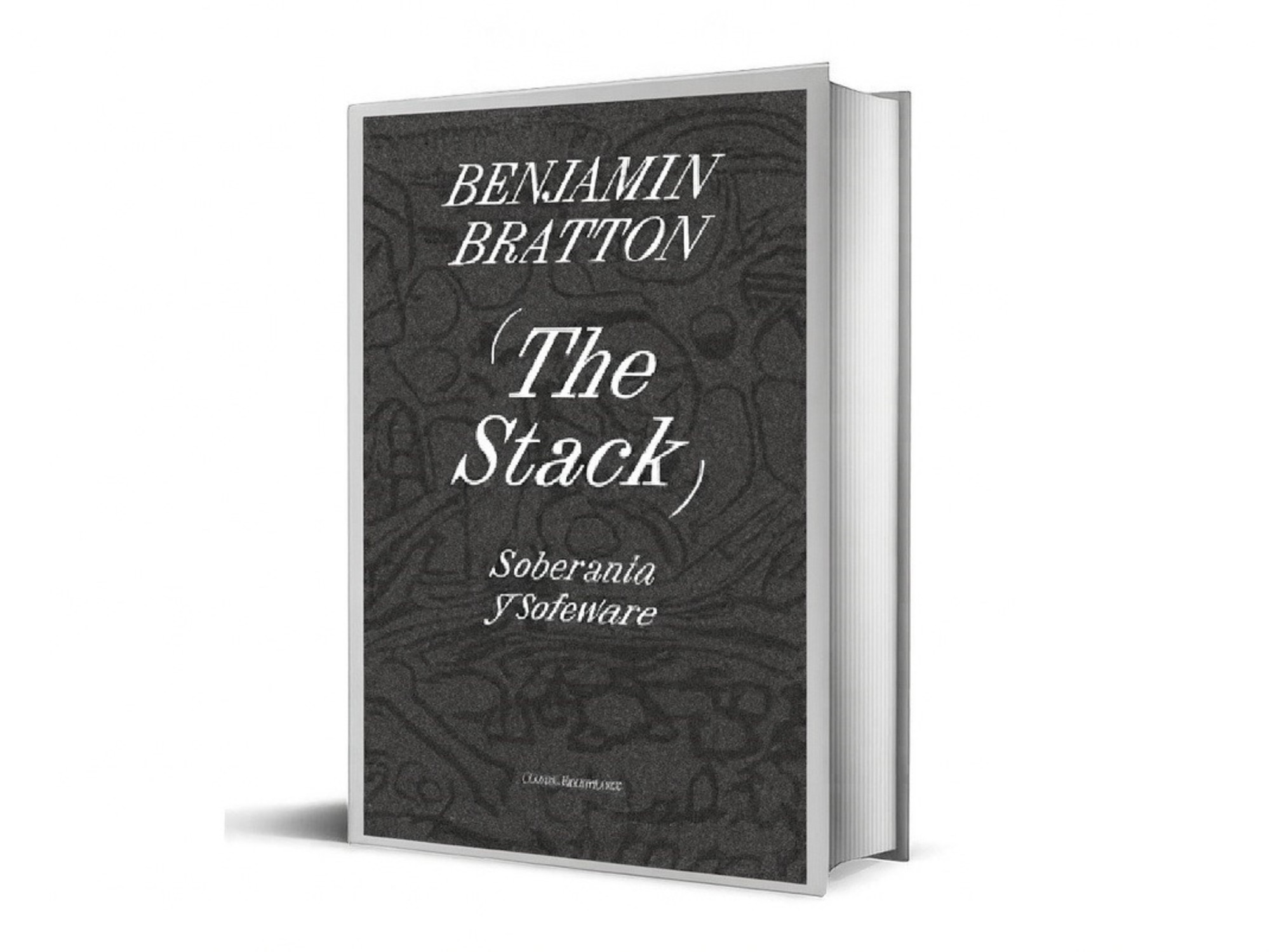 "The Stack", l'opera chiave di Benjamin Bratton su sovranità e tecnologia, arriva in spagnolo.
