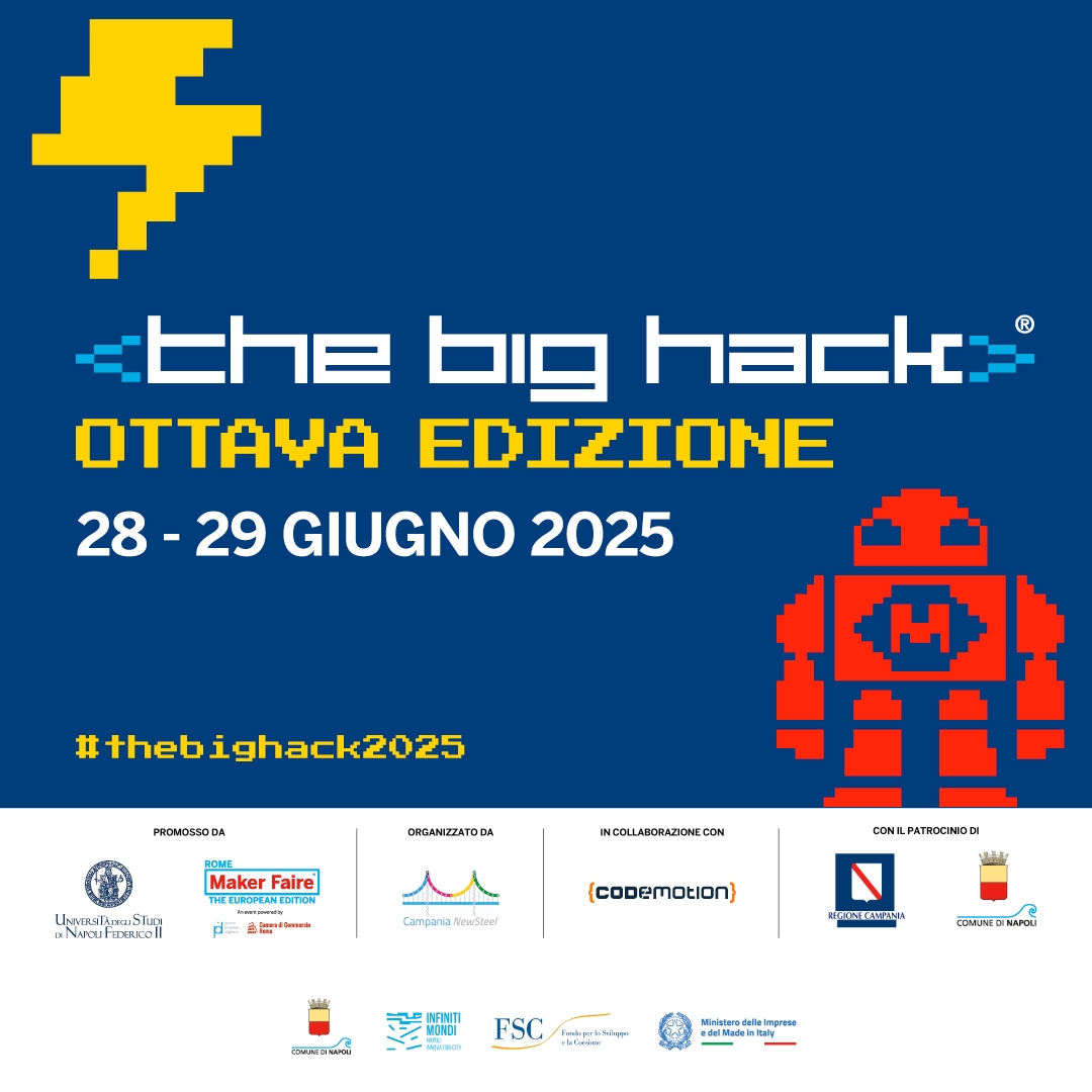 „The Big Hack“ 2025, der Hackathon für Macher und digitale Kreative, kehrt nach Neapel zurück
