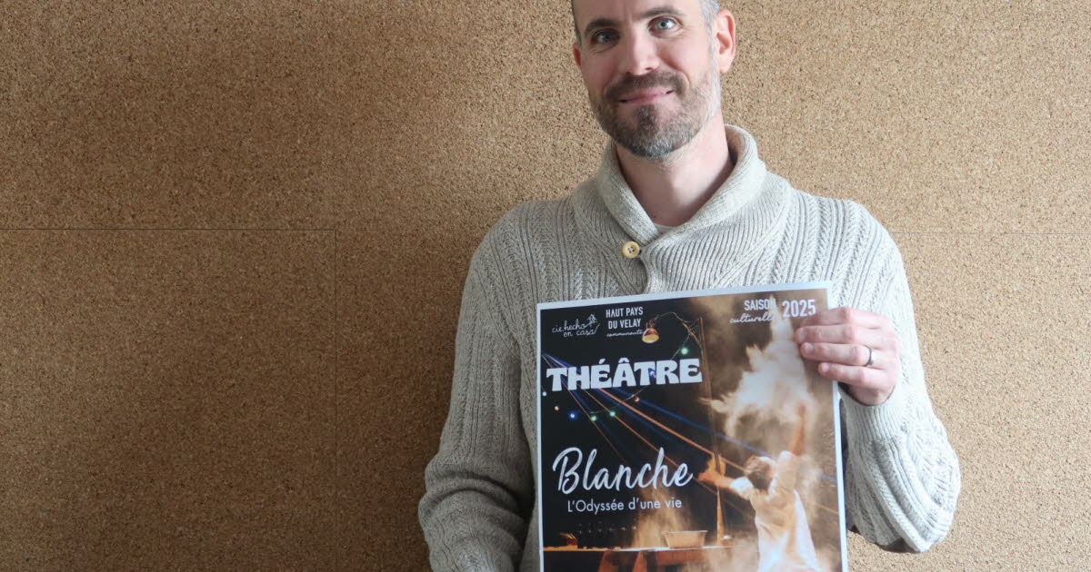 Haut Pays du Velay. Theater: Mit Blanche, der Odyssee eines Lebens, „haben wir selten ein Stück dieser Qualität gesehen“