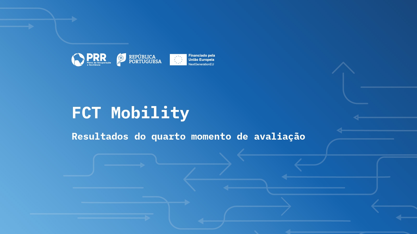 FCT Mobility: divulgação dos resultados provisórios do quarto momento de avaliação